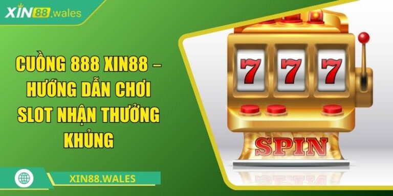 Cuồng 888 Xin88
